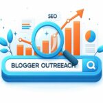 Grow Your Audience: The Role of Blogger Outreach in SEO and Content Strategy