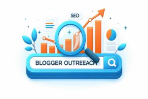 Grow Your Audience: The Role of Blogger Outreach in SEO and Content Strategy